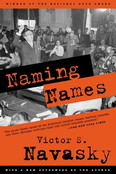 Naming Names: With a New Afterword by the Author