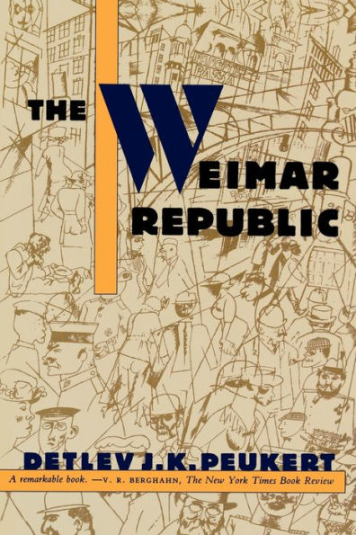 The Weimar Republic: The Crisis of Classical Modernity