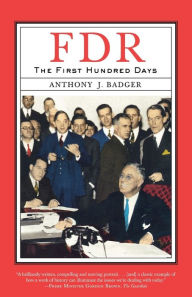 Title: FDR: The First Hundred Days, Author: Anthony J. Badger