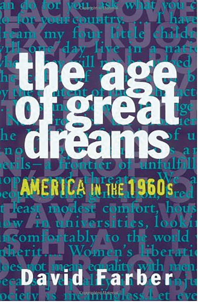 the Age of Great Dreams: America 1960s