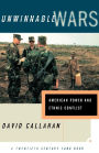 Unwinnable Wars: American Power and Ethnic Conflict