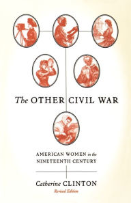Title: The Other Civil War: American Women in the Nineteenth Century, Author: C.C. Colbert