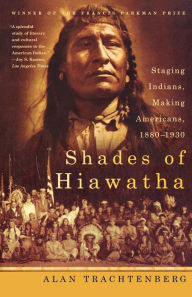 Title: Shades Of Hiawatha, Author: Alan Trachtenberg