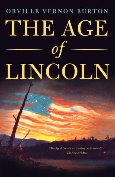 The Age of Lincoln: A History