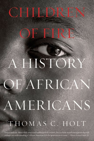 Children of Fire: A History African Americans