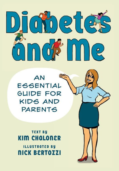 Diabetes and Me: An Essential Guide for Kids Parents