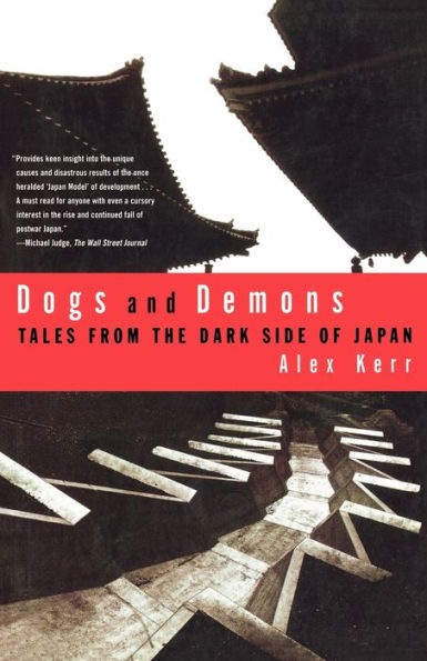 Dogs and Demons: Tales From the Dark Side of Modern Japan