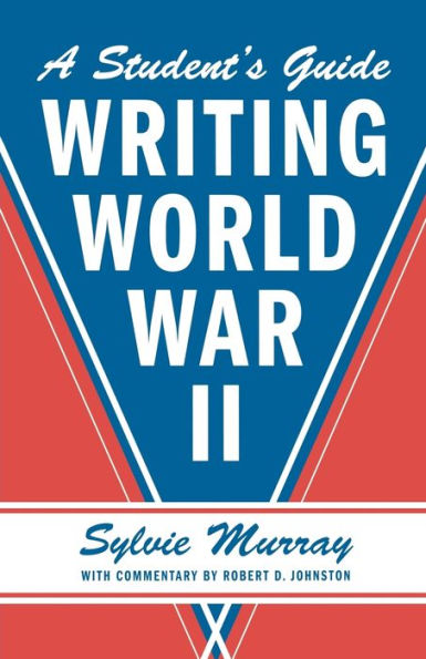 Writing World War II: A Student's Guide