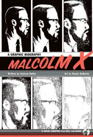 Title: Malcolm X: A Graphic Biography, Author: Andrew Helfer