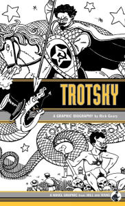 Title: Trotsky: A Graphic Biography, Author: Rick Geary