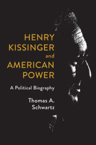 Free ebooks downloading pdf format Henry Kissinger and American Power: A Political Biography
