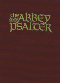 Title: The Abbey Psalter: The Book of Psalms Used by the Trappist Monks of Genesee Abbey, Author: John Eudes Bamberger
