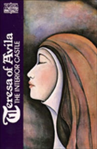 Title: Teresa of Avila: The Interior Castle, Author: Saint Teresa of Avila