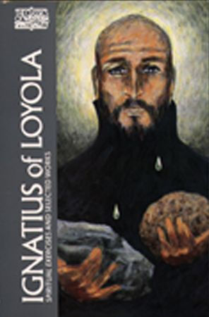 Ignatius of Loyola: Spiritual Exercises and Selected Works