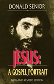 Title: Jesus (New and Revised Edition): A Gospel Portrait, Author: Donald Senior CP