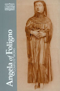 Title: Angela of Foligno: Selected Writings, Author: Paul Lachance OFM