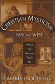 Free downloadable ebook Christian Mysticism East and West: What the Masters Teach Us CHM in English 9780809138234 by Maria Jaoudi, Maria Jaoudi