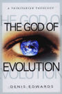 The God of Evolution: A Trinitarian Theology