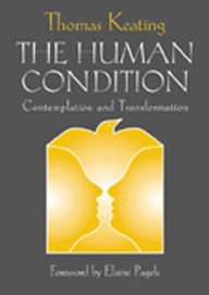 Title: The Human Condition: Contemplation and Transformation, Author: Thomas Keating