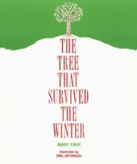 Title: The Tree That Survived the Winter, Author: Emil Antonucci