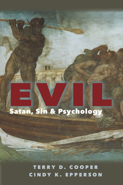Evil: Satan, Sin, and Psychology