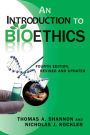 An Introduction to Bioethics: Fourth Edition-Revised and Updated / Edition 4