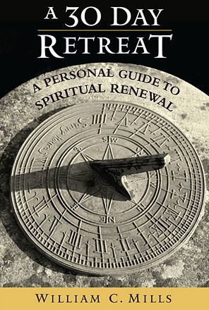 A 30 Day Retreat: Personal Guide to Spiritual Renewal