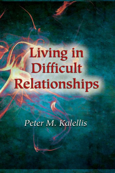 Living Difficult Relationships