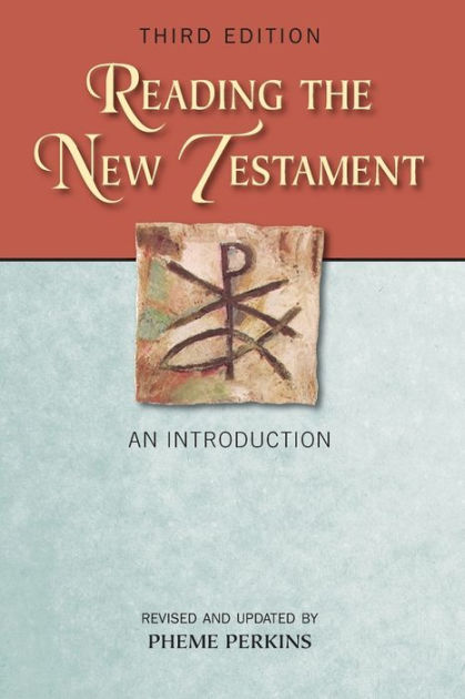 Reading the New Testament, Third Edition: An Introduction; Third ...