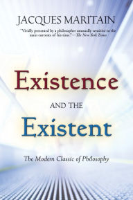Title: Existence and the Existent, Author: Jacques Maritain