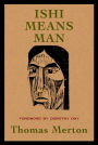 Ishi Means Man: Essays on Native Americans