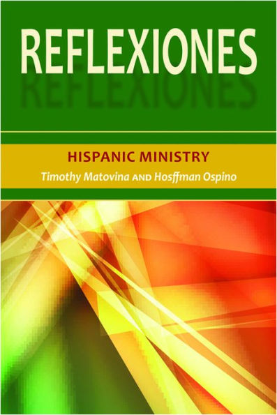 Reflexiones: Hispanic Ministry