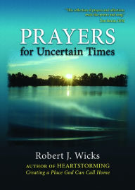 Epub ebooks for download Prayers for Uncertain Times 9780809155507 in English