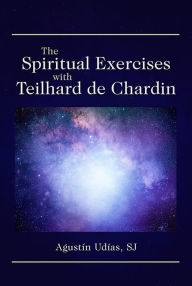Ebook free download deutsch epub The Spiritual Exercises with Teilhard de Chardin