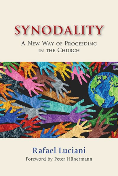 Synodality: A New Way of Proceeding in the Church