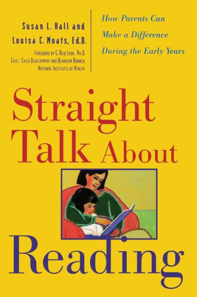 Straight Talk about Reading: How Parents Can Make a Difference during the Early Years / Edition 1