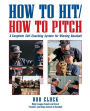 How to Hit/how to Pitch