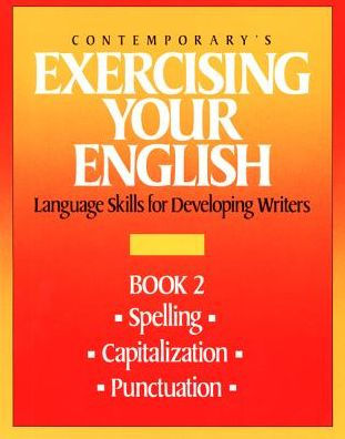 Exercising Your English: Spelling, Capitalization, Punctuation