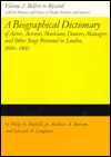 Title: Biographical Dictionary of Actors, Actresses, Musicians, Dancers, Managers, and Other Stage Personnel in London, 1660-1800: Volume 2: Belfort to Byzand, Author: Philip H Highfill Jr