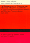 Title: A Biographical Dictionary of Actors, Actresses, Musicians, Dancers, Managers and Other Stage Personnel in London, 1660-1800: Corye to Dynion, Author: Philip H Highfill Jr