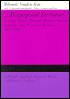 Title: A Biographical Dictionary of Actors, Actresses, Musicians, Dancers, Managers, and Oter Stage Personel in London, 1660-1800: Volume 8: Hough to Keyse, Author: Philip H Highfill Jr