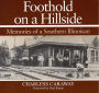 Foothold on a Hillside: Memories of a Southern Illinoisan