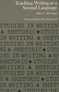 Title: Teaching Writing as a Second Language, Author: Alice Horning