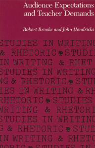 Title: Audience Expectations and Teacher Demands, Author: Robert Brooke