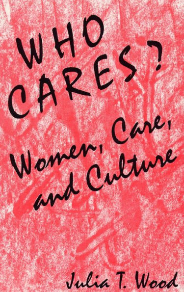 Who Cares Women Care and Culture