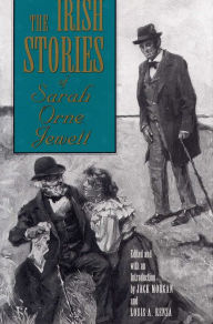 Title: The Irish Stories of Sarah Orne Jewett, Author: Jack Morgan