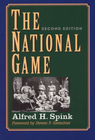 Title: The National Game, Author: Alfred H. Spink