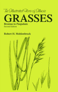 Title: Grasses: Bromus to Paspalum / Edition 2, Author: Robert H. Mohlenbrock