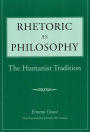 Rhetoric as Philosophy: The Humanist Tradition / Edition 3