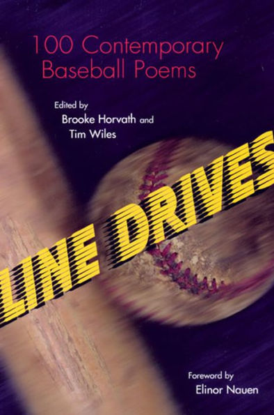 Line Drives: 100 Contemporary Baseball Poems